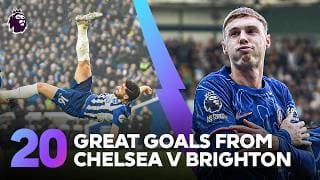 20 Incredible Goals From Chelsea v Brighton