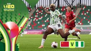 China PR vs Nigeria | FIFA U-20 Women's World Cup 2026™